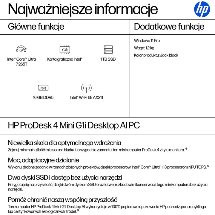 HP ProDesk 4 Mini G1i Ultra 7 265T 16GB DDR5 5600 SSD1TB Intel Graphics W11Pro 3Y OnSite
